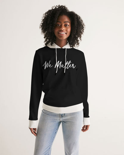 We Matter Women's Hoodie