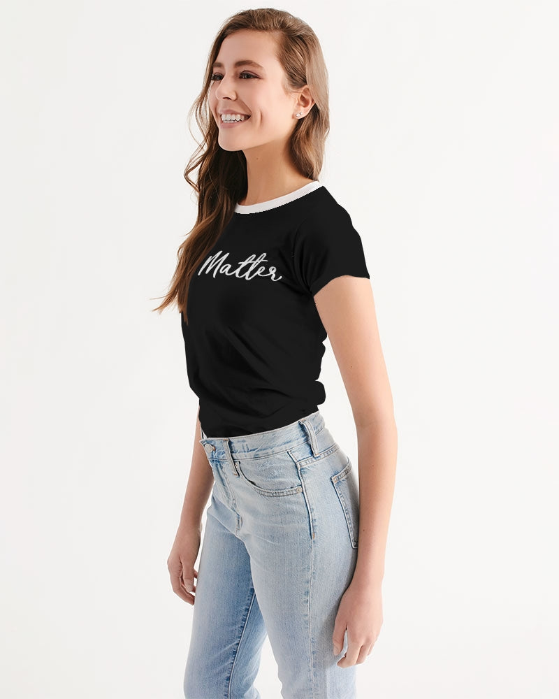 We Matter Women's Tee